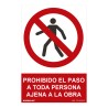 Cartel "prohibido el paso a toda persona ajena a la obra" (pvc 0,7mm) 30x40cm normaluz